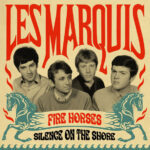 Les Marquis – Fire Horses / Silence On The Shore, Vinyl E.P