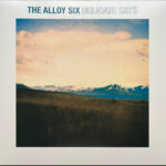 The Alloy Six – Delicate Days, Vinyl LP