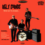 Ugly Sounds – Never Say I'm Doomed...Vinyl LP