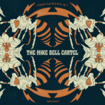 The Mike Bell Cartel – The Cartel & I, Vinyl LP